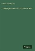 False Imprisonment of Elizabeth R. Hill