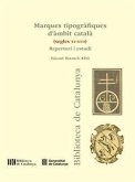 Marques tipogràfiques d'àmbit català (segles XV-XVII): Repertori i estudi