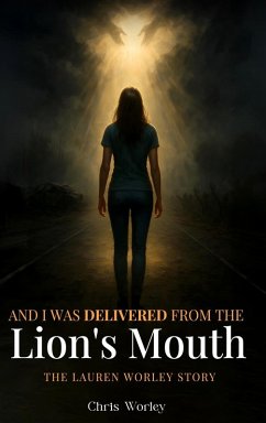 Cover And I Was Delivered from the Lion's Mouth
