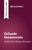Orlando Innamorato - Matteo Maria Boiardo (analisi del libro) (eBook, ePUB)