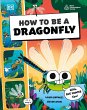 How to be a Dragonfly (in association... - Bild 1