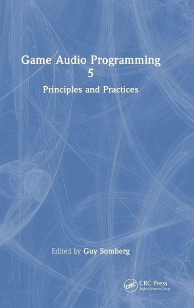 Game Audio Programming 5 Game Audio Programming 5
