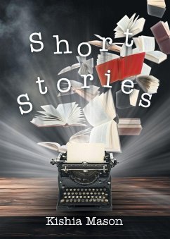 Short Stories - Mason, Kishia Short Stories - Mason, Kishia