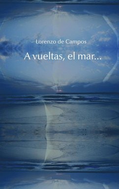 A la vuelta, el mar (eBook, ePUB)