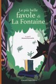 Le più belle favole di La Fontaine Le più belle favole di La Fontaine