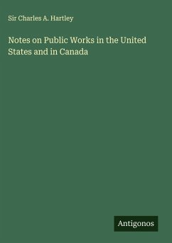 Cover Notes on Public Works in the United States and in Canada