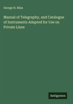 Cover Manual of Telegraphy, and Catalogue of Instruments Adapted for Use on Private Lines