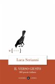Il verso giusto. 100 poesie italiane Il verso giusto. 100 poesie italiane