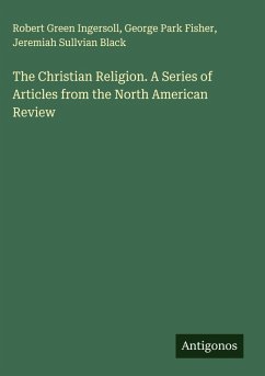 Cover The Christian Religion. A Series of Articles from the North American Review
