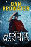 The Medicine Man Files The Medicine Man Files