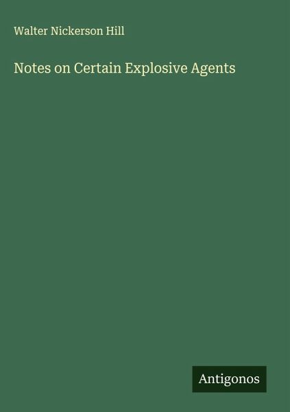 Notes on Certain Explosive Agents