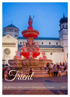 Trient - Die glückliche Stadt zwischen Dolomiten und Gardasee (Tischkalender 2026 DIN A5 hoch), CALVENDO Monatskalender Cover Trient - Die glückliche Stadt zwischen Dolomiten und Gardasee (Tischkalender 2026 DIN A5 hoch), CALVENDO Monatskalender