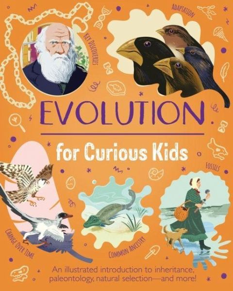Evolution for Curious Kids Evolution for Curious Kids