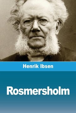 Rosmersholm - Ibsen, Henrik