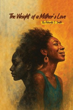 Cover The Weight of a Mother's Love