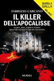 Il killer dell'Apocalisse. Acqua, aria, terra e fuoco: quattro elementi per un assassino Il killer dell'Apocalisse. Acqua, aria, terra e fuoco: quattro elementi per un assassino