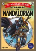 The Mandalorian. Star Wars. Le più belle storie The Mandalorian. Star Wars. Le più belle storie