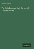 The Early Days and Early Surveys of East New Jersey