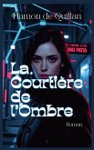 La Courtière de l'ombre