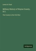 Military History of Wayne County, N.Y. Military History of Wayne County, N.Y.
