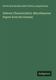 Hebrew Characteristics. Miscellaneous Papers from the German Hebrew Characteristics. Miscellaneous Papers from the German