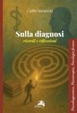 Sulla diagnosi. Ricordi e riflessioni Sulla diagnosi. Ricordi e riflessioni
