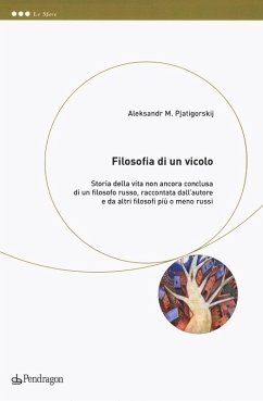 Filosofia di un vicolo. Storia della vita non ancora conclusa di un filosofo russo, raccontata dall'autore e da altri filosofi più o meno russi Cover Filosofia di un vicolo. Storia della vita non ancora conclusa di un filosofo russo, raccontata dall'autore e da altri filosofi più o meno russi