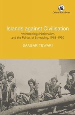 Islands against Civilisation - Tewari, Saagar