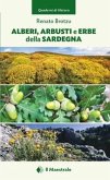 Alberi, arbusti e erbe della Sardegna Alberi, arbusti e erbe della Sardegna