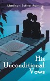 His Unconditional Vows His Unconditional Vows