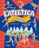 L' atletica spiegata ai bambini L' atletica spiegata ai bambini