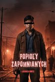 Popio¿y Zapomnianych Popio¿y Zapomnianych