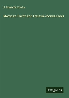 Cover Mexican Tariff and Custom-house Laws