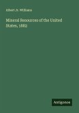 Mineral Resources of the United States, 1882