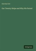 Our Twenty Helps and Why We Parted