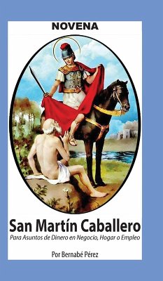 Cover Novena De San Martín Caballero Para Asuntos De Dinero En Negocio, Hogar Y Empleo.