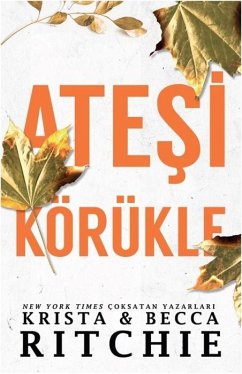 Atesi Körükle - Ritchie, Krista; Ritchie, Becca