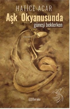 Ask Okyanusunda Günesi Beklerken - Acar, Hatice