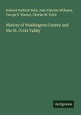 History of Washington County and the St. Croix Valley History of Washington County and the St. Croix Valley