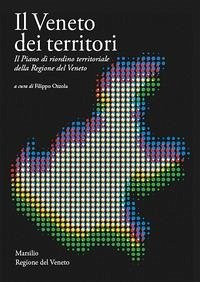Cover Il Veneto dei territori. Il Piano di riordino territoriale della Regione del Veneto