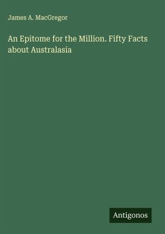 Cover An Epitome for the Million. Fifty Facts about Australasia