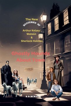 Cover The New Mysteries of Arthur Kelsey, Watson & Sherlock Holmes