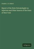 Report of the State Entomologist on Injurious and Other Insects of the State of New York