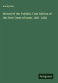 Record of the Faithful. First Edition of the First Years of Issue. 1881-1882 Record of the Faithful. First Edition of the First Years of Issue. 1881-1882