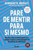 Pare de mentir para si mesmo (eBook, ePUB) Pare de mentir para si mesmo (eBook, ePUB)