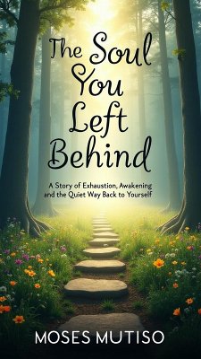 The Soul You Left Behind (eBook, ePUB) - Mutiso, Moses