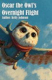 Oscar the Owl's Overnight Flight (eBook, ePUB)