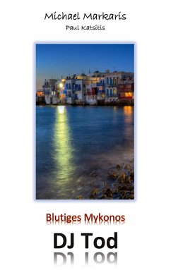 Blutiges Mykonos - DJ Tod (eBook, ePUB)