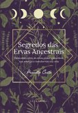Segredos das Ervas Ancestrais (eBook, PDF)