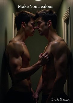 Make You Jealous (eBook, ePUB) - Maxton, A.